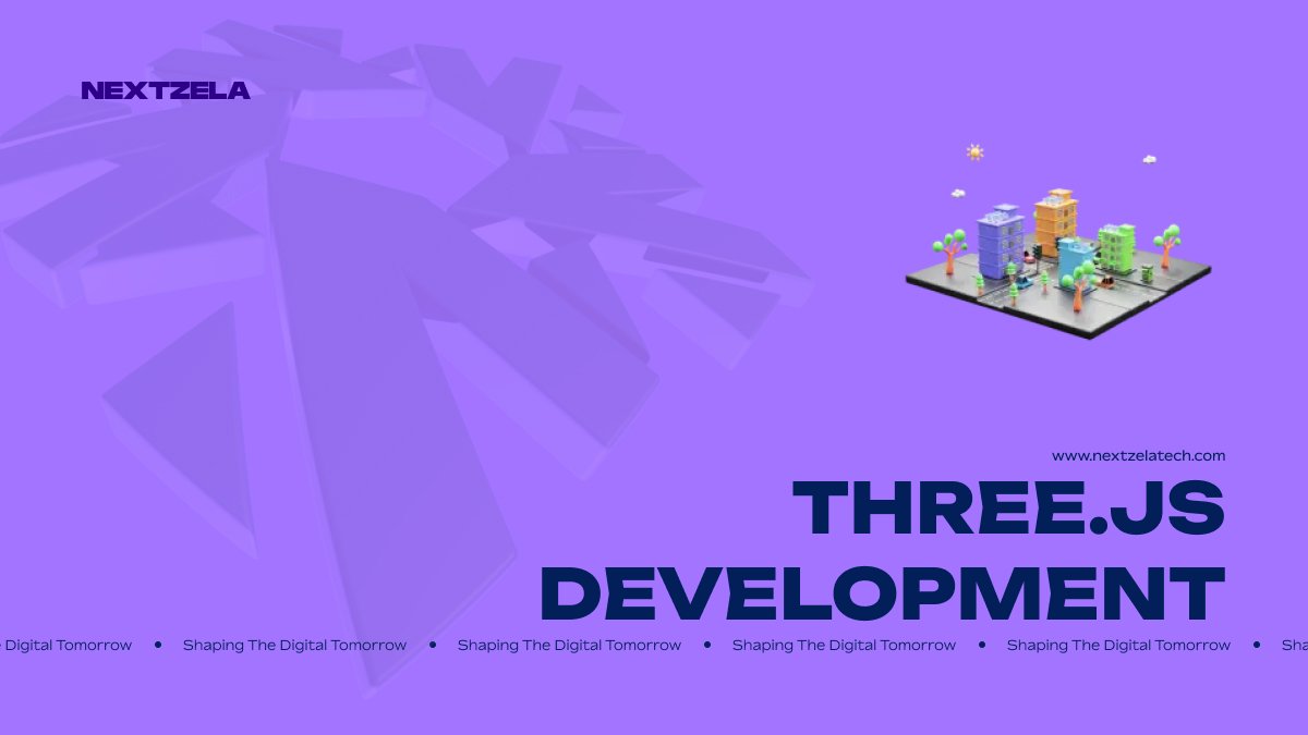 Three.js Development | Nextzela Technologies